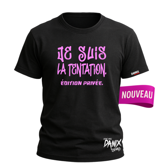 Tshirt Je suis la tentation édition privée [DANIX CENSORED]